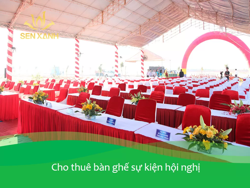 Dịch vụ cho thuê bàn ghế hội nghị – Sen Xanh Event