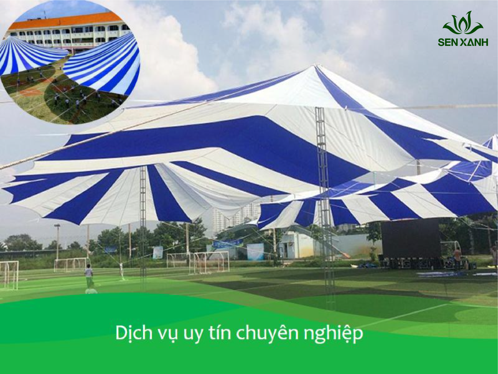 Sen Xanh Event là đơn vị cho thuê nhà bạt không gian đa dạng, uy tín